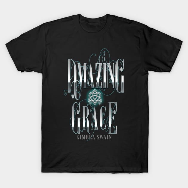 Amazing Grace Special Edition T-Shirt by KimbraSwain